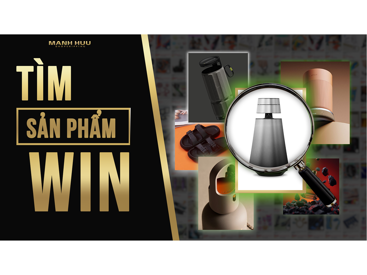 Biết cách tìm sản phẩm thắng